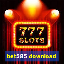 bet585 download